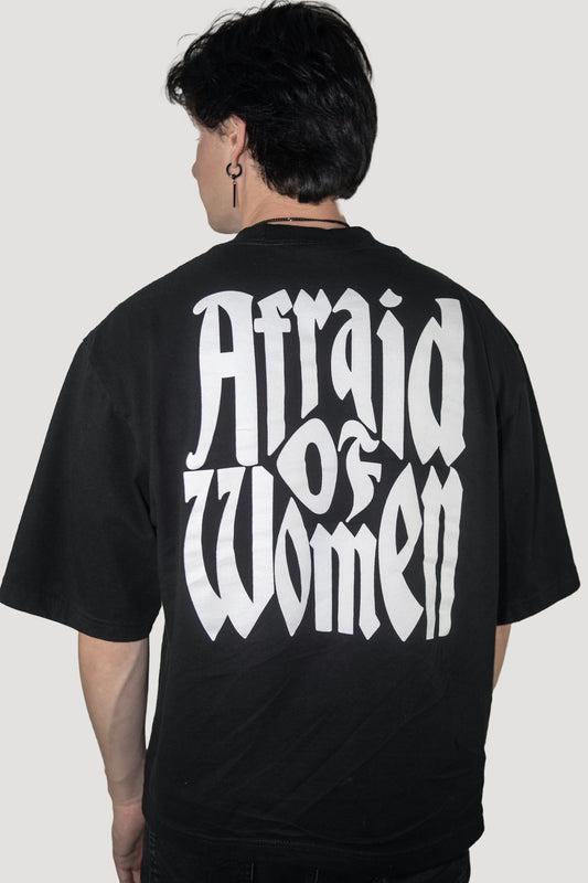 "Afraid of Women" Heavyweight Oversized Tee